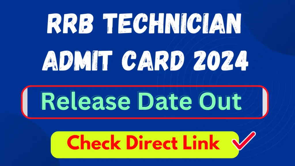 RRB Technician Admit Card 2024