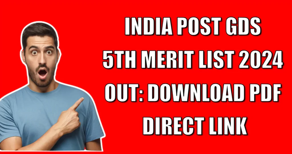 India Post GDS 5th Merit List 2024 Out Download PDF, Direct Link